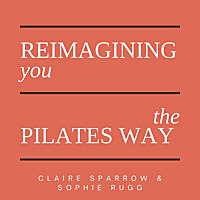 Reimagining you: the Pilates way