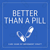 Better Than A Pill