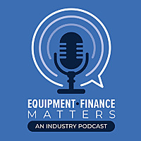 Equipment Finance Matters