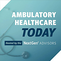 Ambulatory Healthcare Today