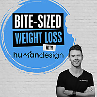 Bite-Sized Weight Loss With Human Design