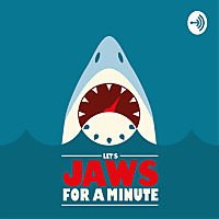 Let's Jaws For a Minute