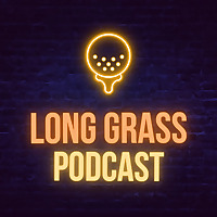 The Long Grass Podcast