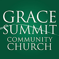 Sunday Sermons from Grace Summit Community Church