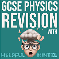 GCSE Physics Revision with Helpful Hintze