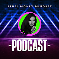 Rebel Money Mindset