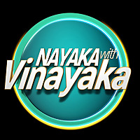Nayaka With Vinayaka - Kannada Podcast
