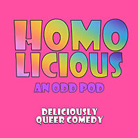 HomoLicious: An Odd Pod