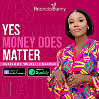 Yes Money Does Matter - A Financial Fitness Bunny Podcast