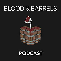 Blood & Barrels