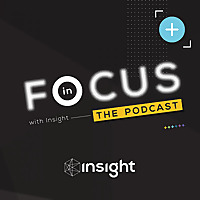 In Focus with Insight