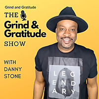 The Grind and Gratitude Show