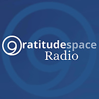 Gratitudespace Radio