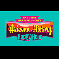 Arizona History Happy Hour
