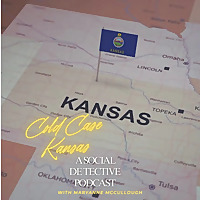 Cold Case Kansas: A Social Detective Podcast