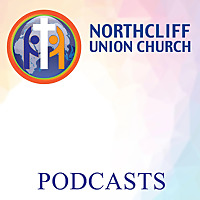 Northcliff Union Church Podcast