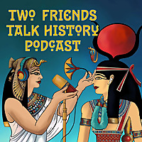 Two Friends Talk History