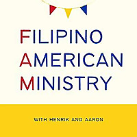 Filipino American Ministry Podcast