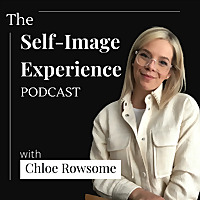 The Self-Image Experience Podcast