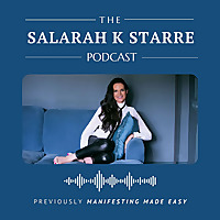 The Salarah Kacey Starre Podcast