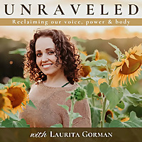 Unraveled with Laurita Gorman