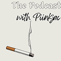 The Podcast with Piinkjac