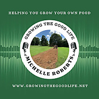 Growing the Good Life