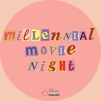 Millennial Movie Night
