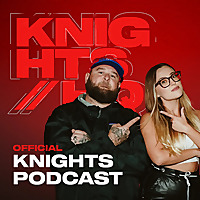 KNIGHTS // HQ Podcast