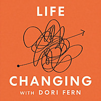 Life Changing with Dori Fern