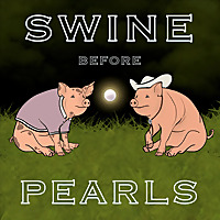 Swine Before Pearls