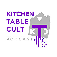 Kitchen Table Cult Pod