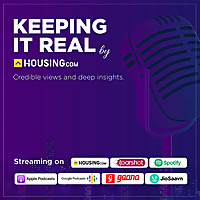 Keeping it Real by Housing.com