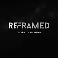 ReFramed - Disability in Media