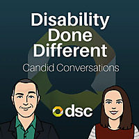 Disability Done Different: Candid Conversations