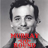Murray-Go-Round: The films of Bill Murray