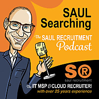 'Saul Searching' - The Saul Recruitment Podcast