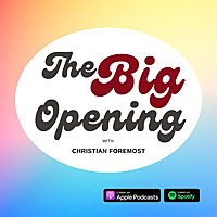 The Big Opening with Christian Foremost