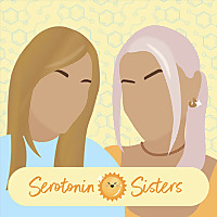 Serotonin Sisters