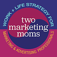 Two Marketing Moms