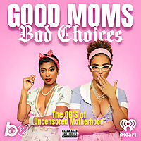 Good Moms Bad Choices