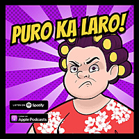 Puro Ka Laro! Podcast