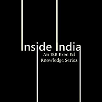 Inside India by Indian School of Business (ISB)