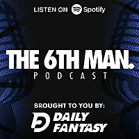 6th Man Podcast