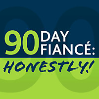 90 Day Fiancé: Honestly!