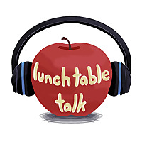 Lunch Table Talk