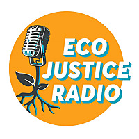 EcoJustice Radio