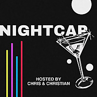 Nightcap With Chris & Christian