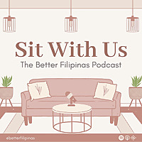 Sit With Us: The Better Filipinas Podcast