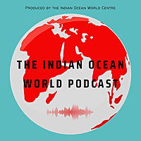 The Indian Ocean World Podcast